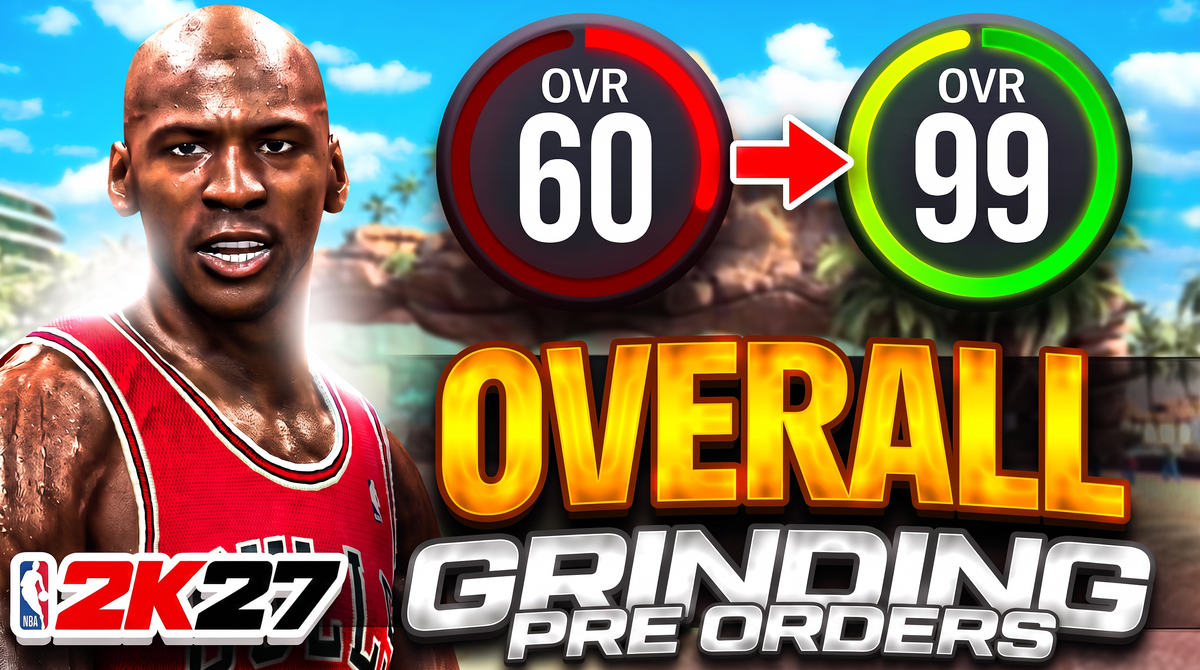 NBA 2K27 Overall Grinding Pre Orders