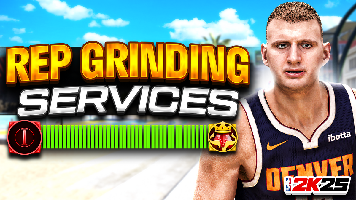 NBA 2K25 Rep Grinding Services